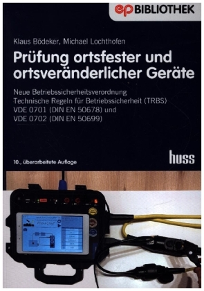 Prüfung ortsfester und ortsveränderlicher Geräte