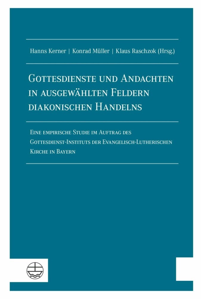 Gottesdienste und Andachten in ausgewählten Feldern diakonischen Handelns main product photo