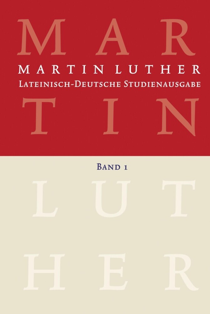 Martin Luther: Lateinisch-Deutsche Studienausgabe Band 1 main product photo