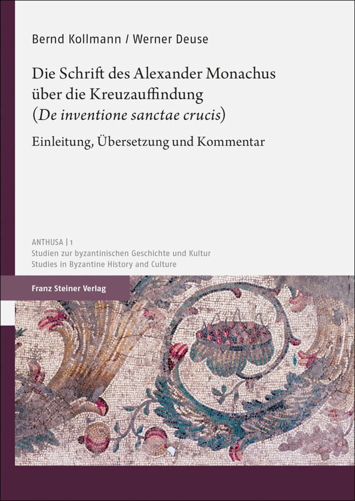 Die Schrift des Alexander Monachus über die Kreuzauffindung ("De inventione sanctae crucis") main product photo