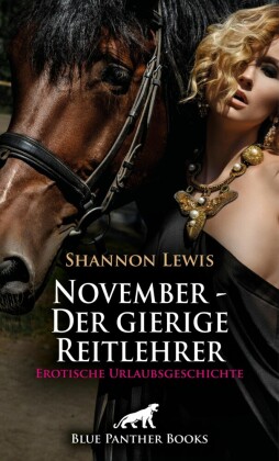 November - Der gierige Reitlehrer | Erotische Urlaubsgeschichte