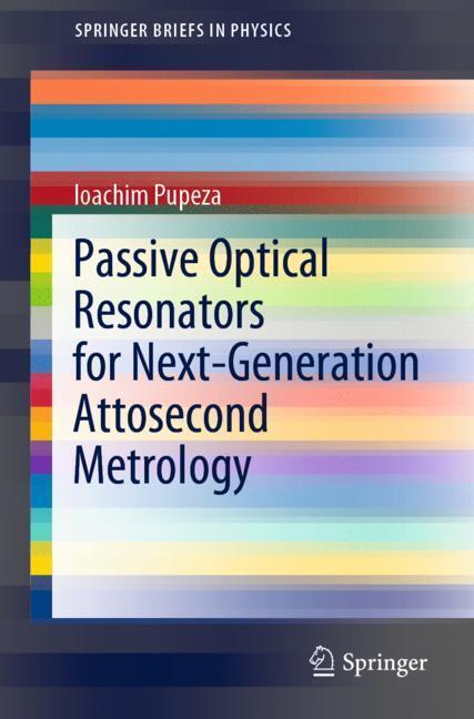 Passive Optical Resonators for Next-Generation Attosecond Metrology main product photo