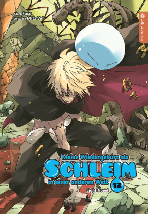 Meine Wiedergeburt als Schleim in einer anderen Welt Light Novel. Bd.12