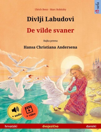 Divlji Labudovi - De vilde svaner (hrvatski - danski)