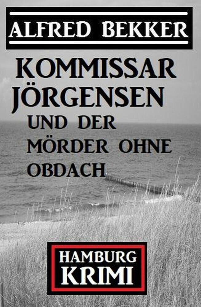 Kommissar Jörgensen und der Mörder ohne Obdach: Hamburg Krimi main product photo