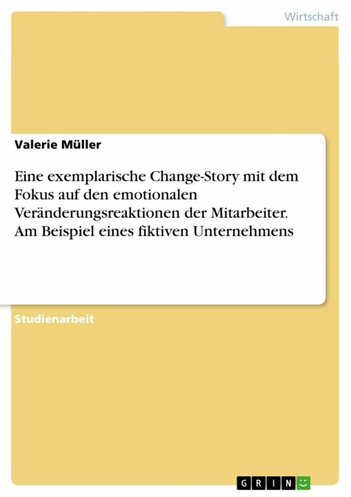 Eine exemplarische Change-Story mit dem Fokus auf den emotionalen Veränderungsreaktionen der Mitarbeiter. Am Beispiel eines fiktiven Unternehmens main product photo
