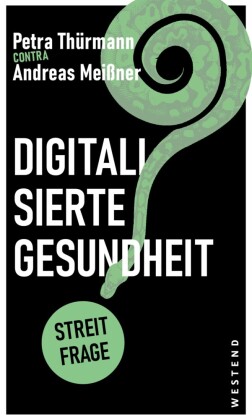 Digitalisierte Gesundheit?