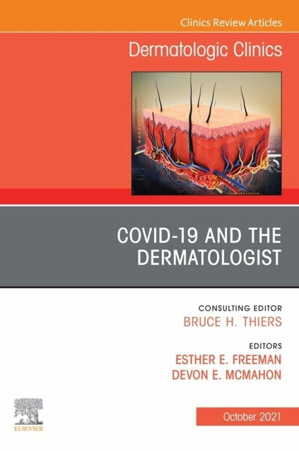 COVID-19 and the Dermatologist, An Issue of Dermatologic Clinics, E-Book main product photo