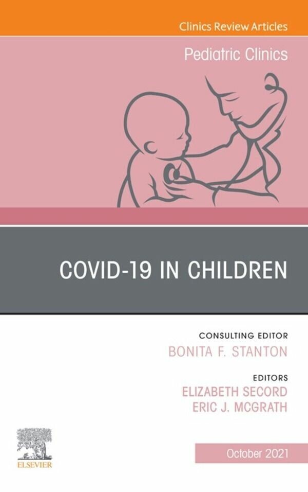 Covid-19, An Issue of Pediatric Clinics of North America, E-Book main product photo