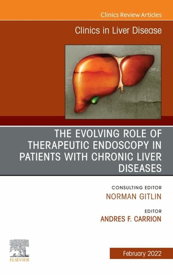The Evolving Role of Therapeutic Endoscopy in Patients with Chronic Liver Diseases, An Issue of Clinics in Liver Disease, E-Book main product photo