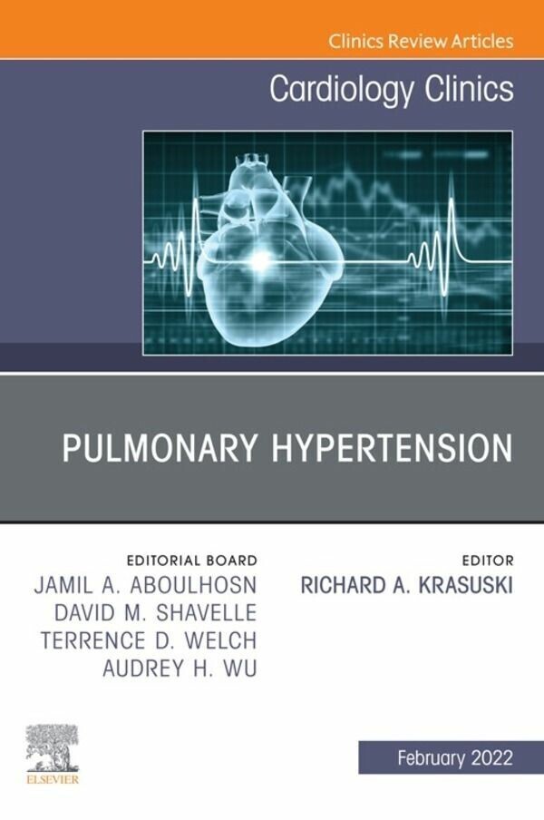 Pulmonary Hypertension, An Issue of Cardiology Clinics, E-Book main product photo