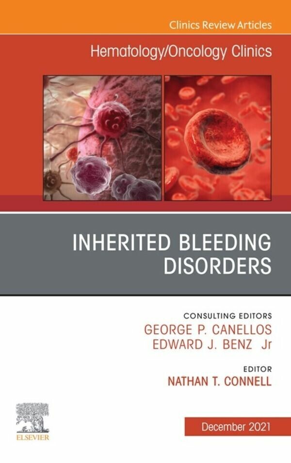 Inherited Bleeding Disorders, An Issue of Hematology/Oncology Clinics of North America, E-Book main product photo