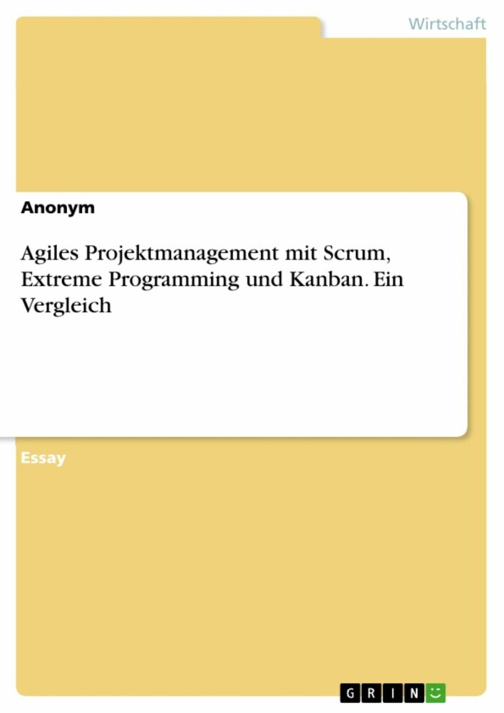 Agiles Projektmanagement mit Scrum, Extreme Programming und Kanban. Ein Vergleich main product photo