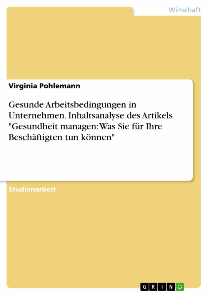 Gesunde Arbeitsbedingungen in Unternehmen. Inhaltsanalyse des Artikels 'Gesundheit managen: Was Sie für Ihre Beschäftigten tun können' main product photo