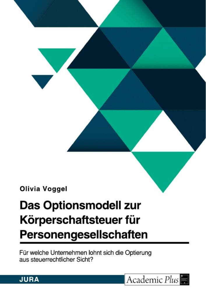 Das Optionsmodell zur Körperschaftsteuer für Personengesellschaften. Für welche Unternehmen lohnt sich die Optierung aus steuerrechtlicher Sicht? main product photo