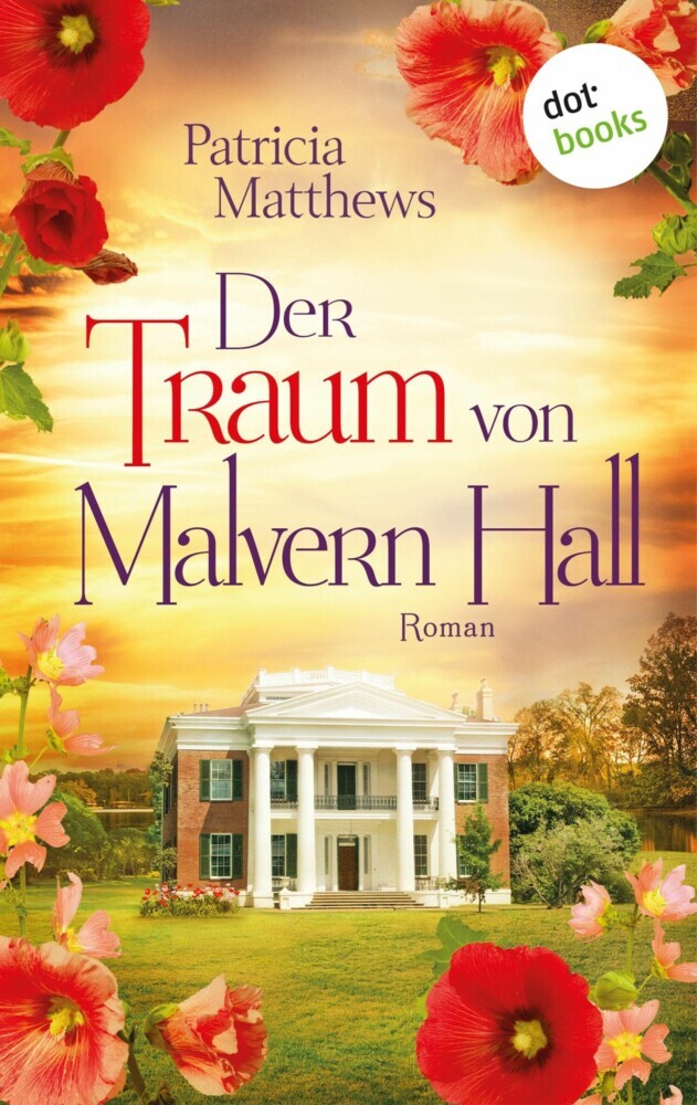 Der Traum von Malvern Hall: Virginia Love - Band 1 main product photo