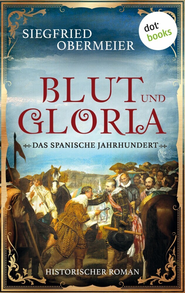 Blut und Gloria: Das spanische Jahrhundert main product photo