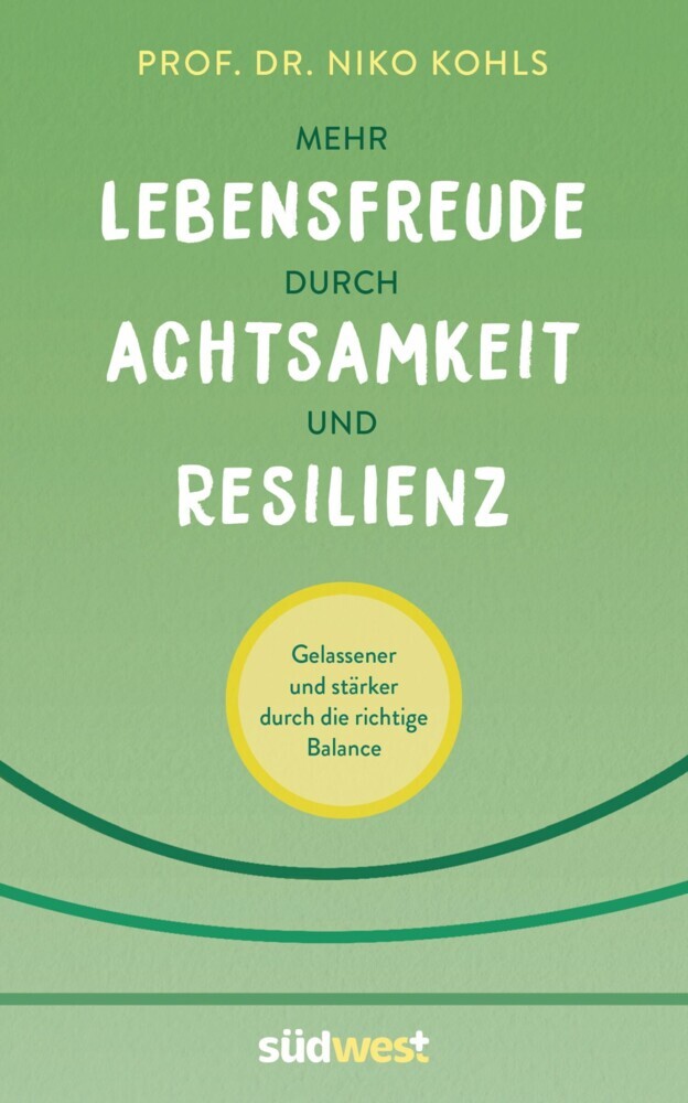 Mehr Lebensfreude durch Achtsamkeit und Resilienz main product photo