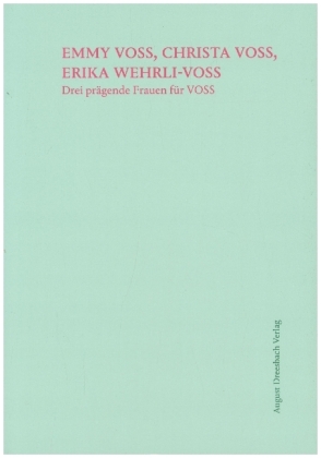 Emmy Voss, Christa Voss, Erika Wehrli-Voss