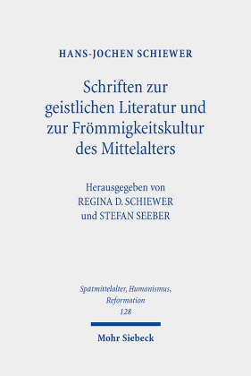 Schriften zur geistlichen Literatur und zur Frömmigkeitskultur des Mittelalters