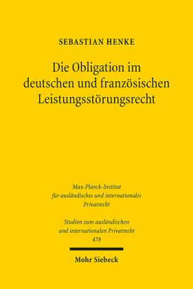Die Obligation im deutschen und französischen Leistungsstörungsrecht