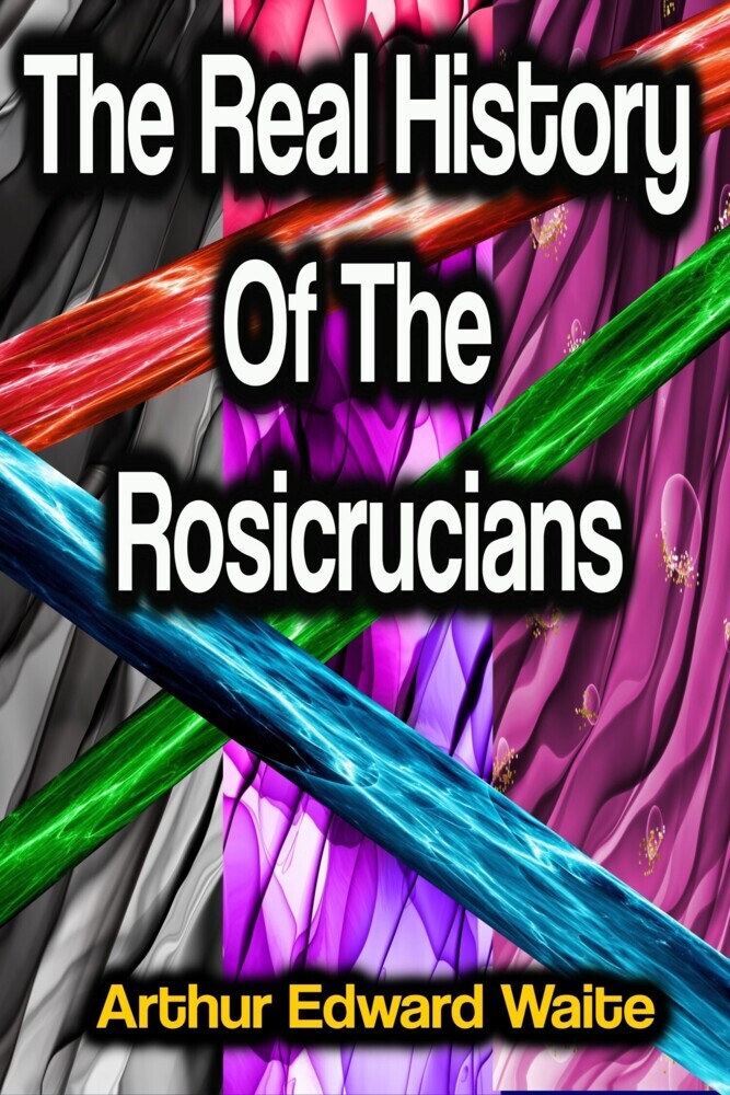 The Real History Of The Rosicrucians main product photo