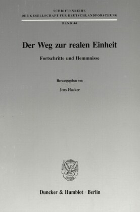 Der Weg zur realen Einheit.