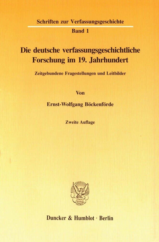 Die deutsche verfassungsgeschichtliche Forschung im 19. Jahrhundert. main product photo