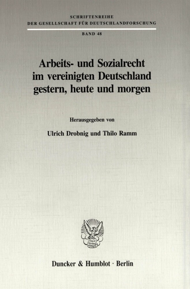 Arbeits- und Sozialrecht im vereinigten Deutschland gestern, heute und morgen. main product photo