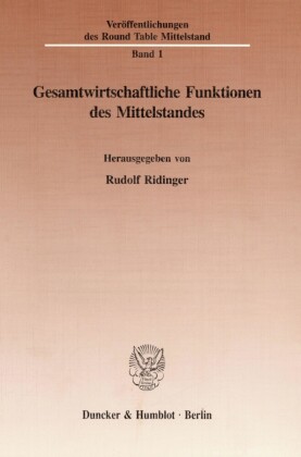 Gesamtwirtschaftliche Funktionen des Mittelstandes.