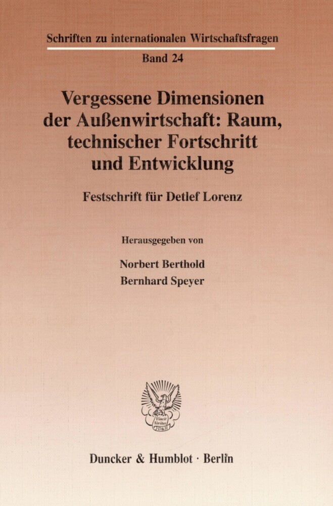 Vergessene Dimensionen der Außenwirtschaft: Raum, technischer Fortschritt und Entwicklung. main product photo
