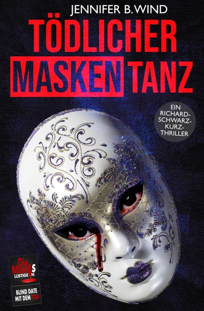Tödlicher Maskentanz (Ein Richard Schwarz Kurzthriller) main product photo