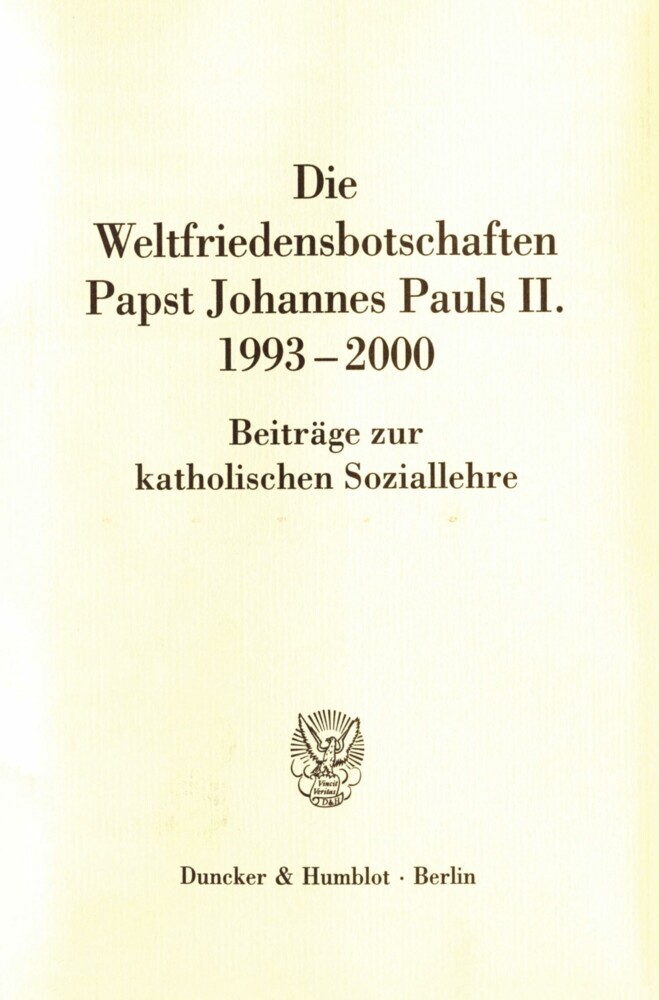 Die Weltfriedensbotschaften Papst Johannes Pauls II. 1993-2000. main product photo