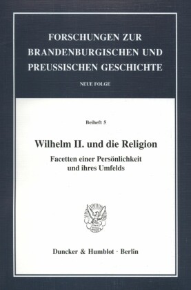 Wilhelm II. und die Religion.