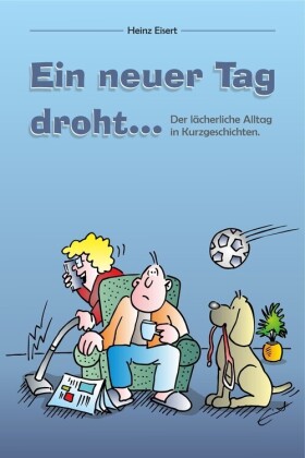 Ein neuer Tag droht...