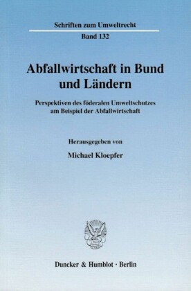 Abfallwirtschaft in Bund und Ländern.