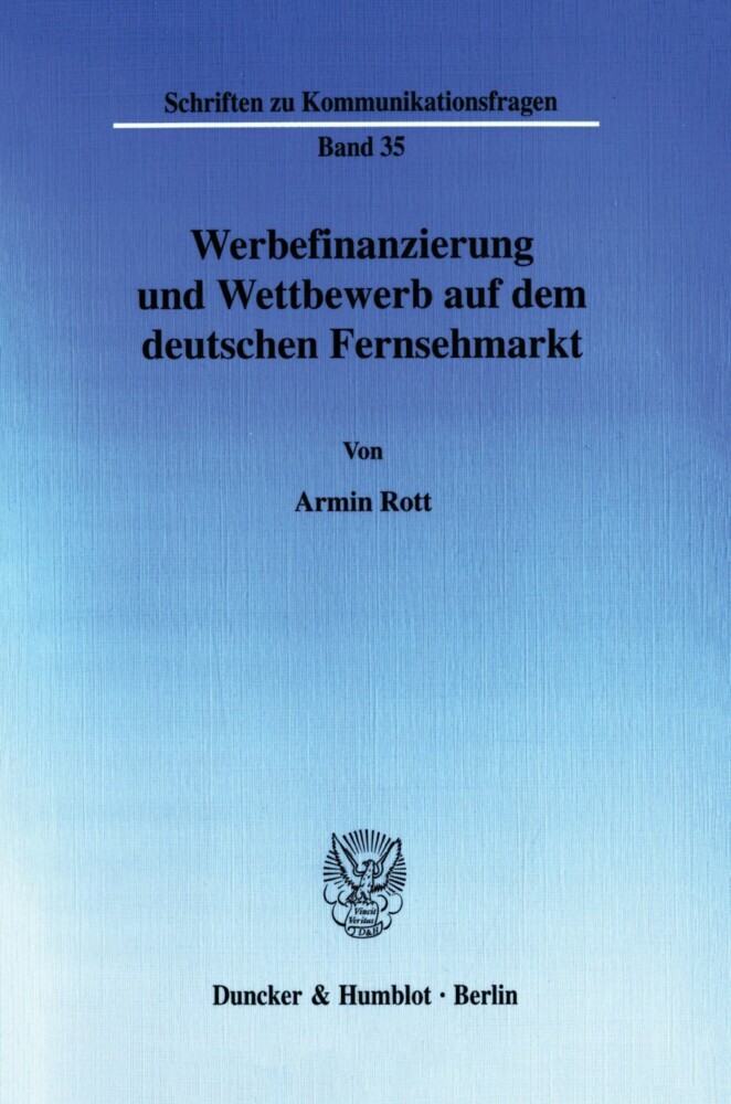 Werbefinanzierung und Wettbewerb auf dem deutschen Fernsehmarkt. main product photo