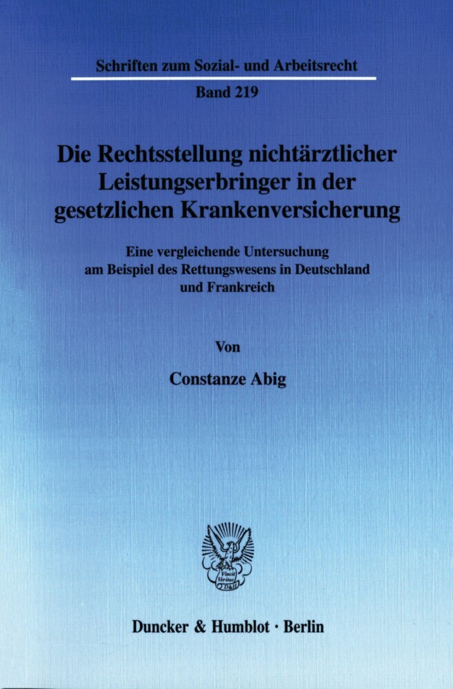 Die Rechtsstellung nichtärztlicher Leistungserbringer in der gesetzlichen Krankenversicherung. main product photo