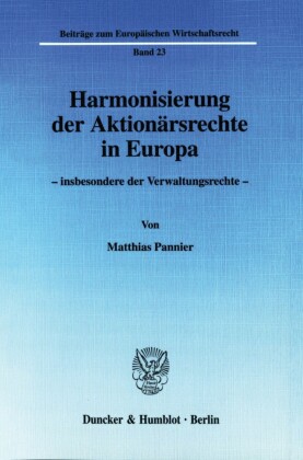 Harmonisierung der Aktionärsrechte in Europa -