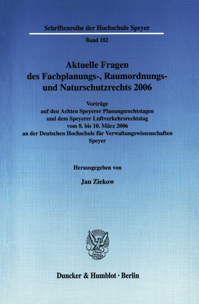 Aktuelle Fragen des Fachplanungs-, Raumordnungs- und Naturschutzrechts 2006. main product photo