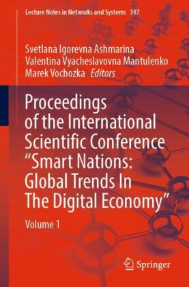 Proceedings of the International Scientific Conference 'Smart Nations: Global Trends In The Digital Economy'