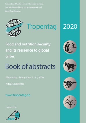 Tropentag 2020   International Research on Food Security, Natural Resource Management and Rural Development