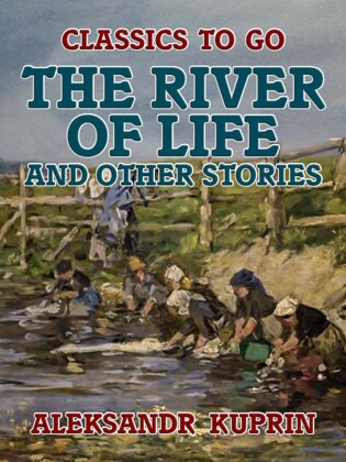The River of Life, and Other Stories