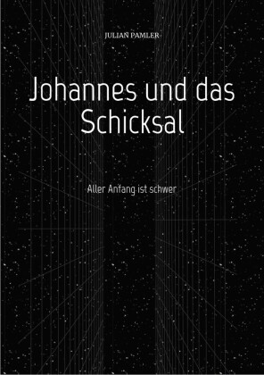 Johannes und das Schicksal