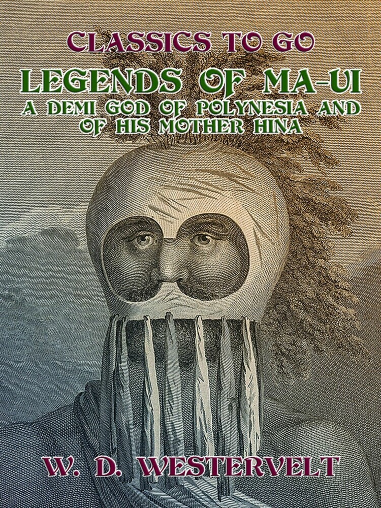 Legends of Ma-Ui-A demi god of Polynesia and of his mother Hina main product photo