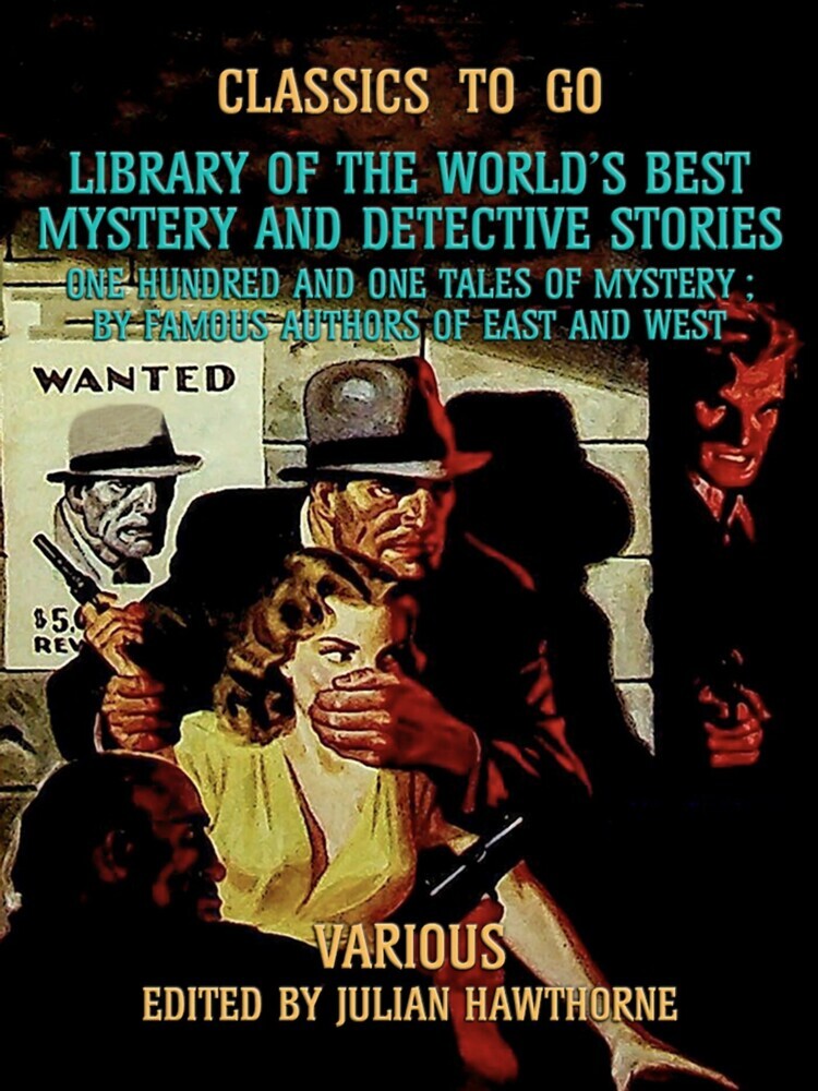 Library of the World's Best Mystery and Detective Stories One Hundred and One Tales of Mystery, by Famous Authors of East and West main product photo
