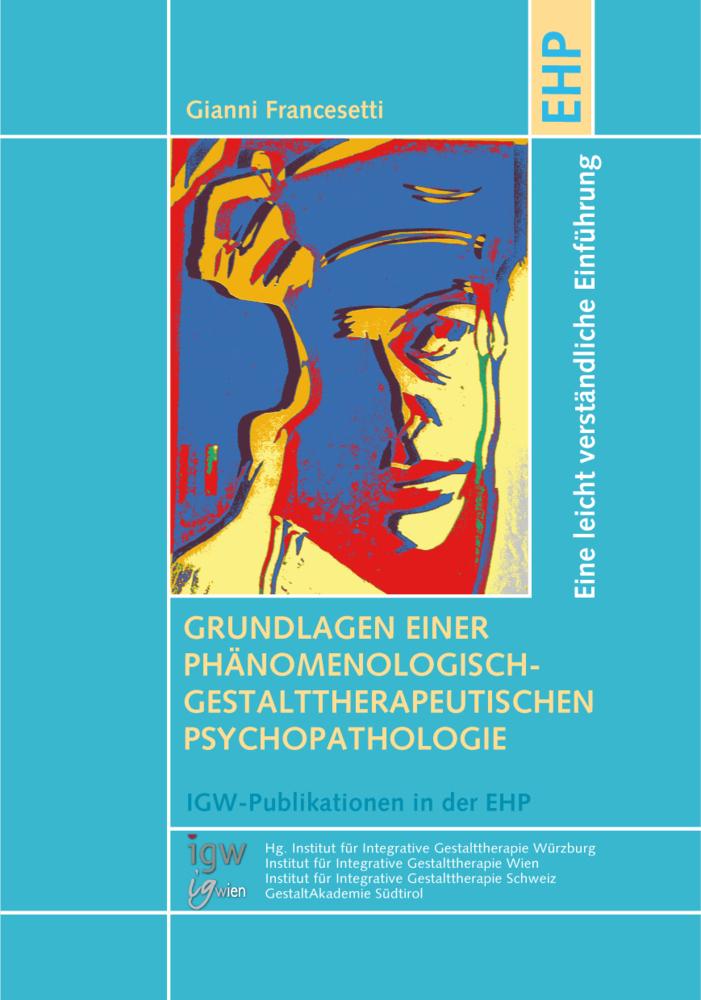 Grundlagen einer phänomenologisch-gestalttherapeutischen Psychopathologie main product photo