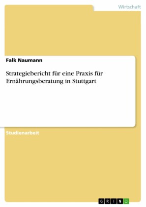 Strategiebericht für eine Praxis für Ernährungsberatung in Stuttgart