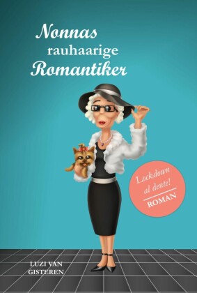Nonnas rauhaarige Romantiker