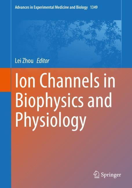 Ion Channels in Biophysics and Physiology main product photo